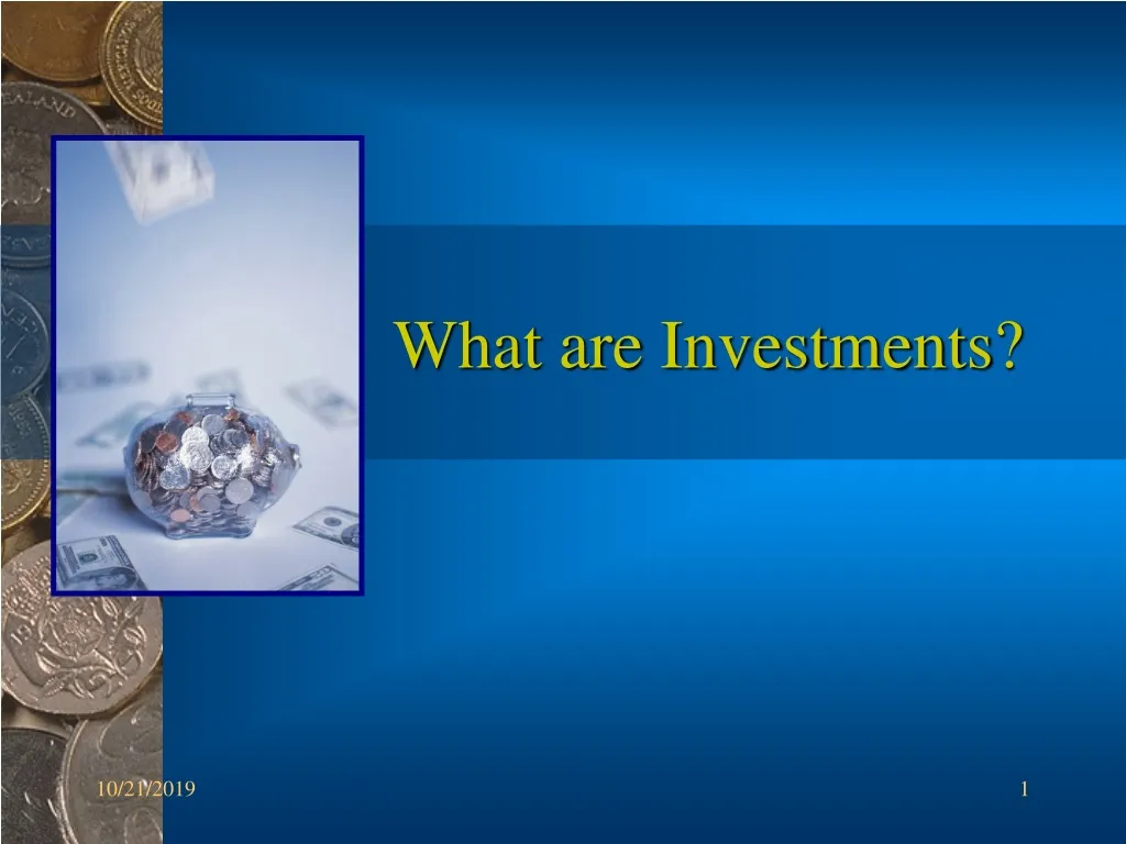 what are investments