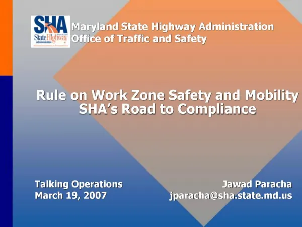 Rule on Work Zone Safety and Mobility SHA s Road to Compliance