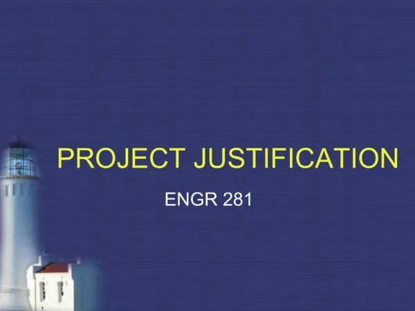 PROJECT JUSTIFICATION