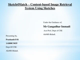 Sketch4Match: A Content-Based Image Retrieval System Using Hand Drawn Sketches - slide 1