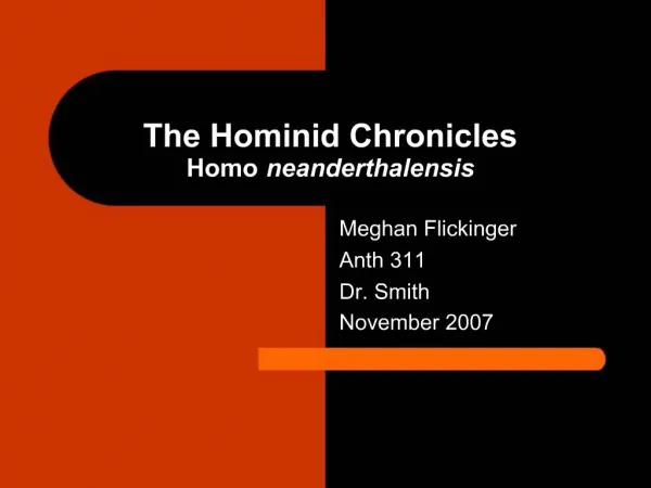 The Hominid Chronicles Homo neanderthalensis