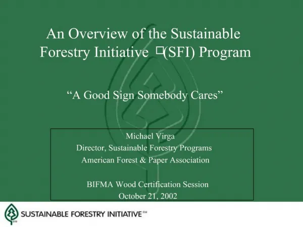 An Overview of the Sustainable Forestry Initiative SFI Program