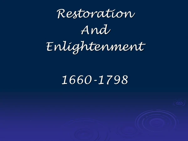 Restoration And Enlightenment 1660-1798