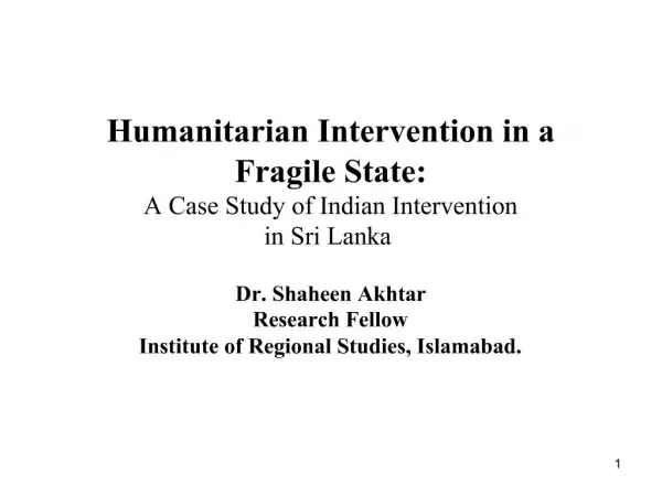 Humanitarian Intervention in a Fragile State: A Case Study of Indian Intervention in Sri Lanka