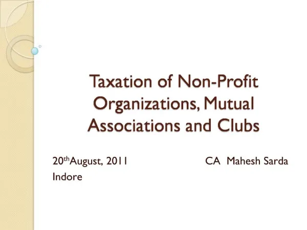 Taxation of Non-Profit Organizations, Mutual Associations and Clubs