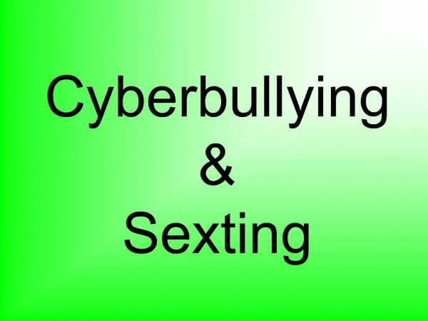 Cyberbullying Sexting