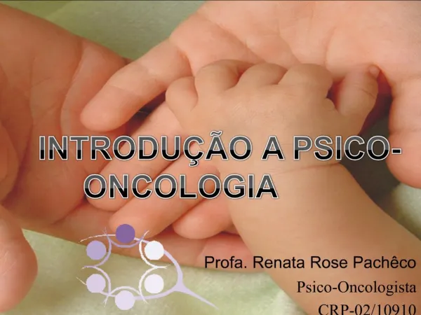 Profa. Renata Rose Pach co Psico-Oncologista CRP-02