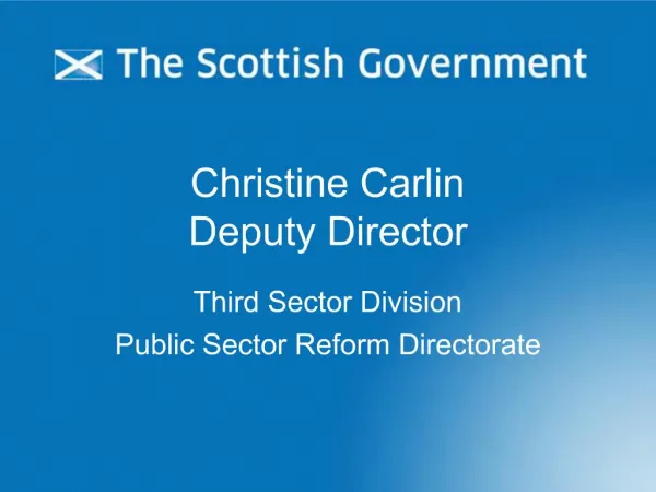 Christine Carlin Deputy Director
