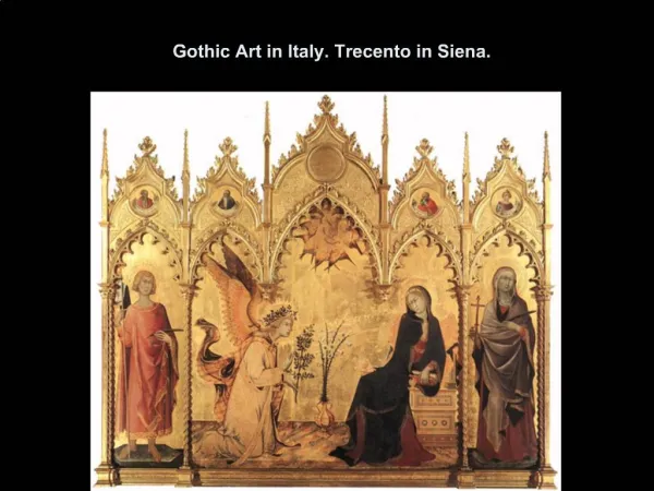 Gothic Art in Italy. Trecento in Siena.
