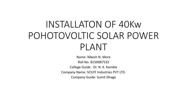 INSTALLATON OF 40Kw POHOTOVOLTIC SOLAR POWER PLANT