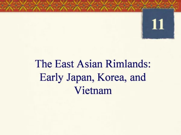 The East Asian Rimlands: Early Japan, Korea, and Vietnam