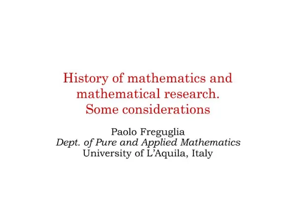 History of mathematics and mathematical research. Some considerations