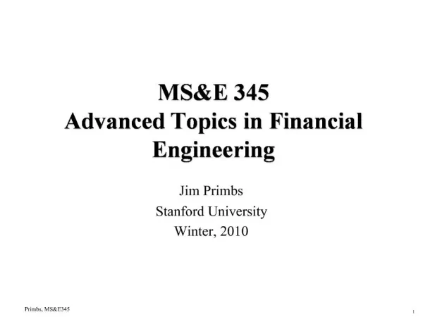 MSE 345 Advanced Topics in Financial Engineering