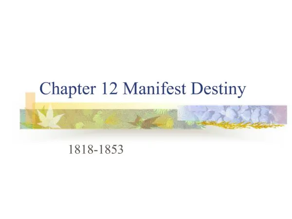 Chapter 12 Manifest Destiny