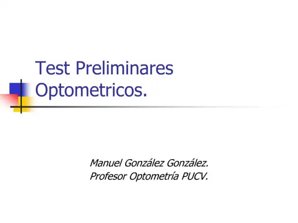 Test Preliminares Optometricos.