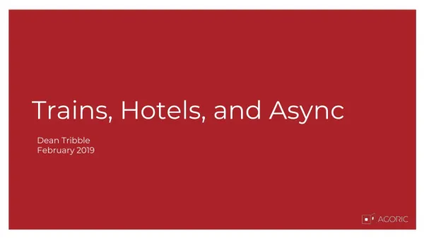 Trains, Hotels, and Async