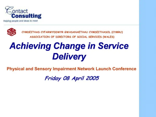 Physical and Sensory Impairment Network Launch Conference Friday 08 April 2005