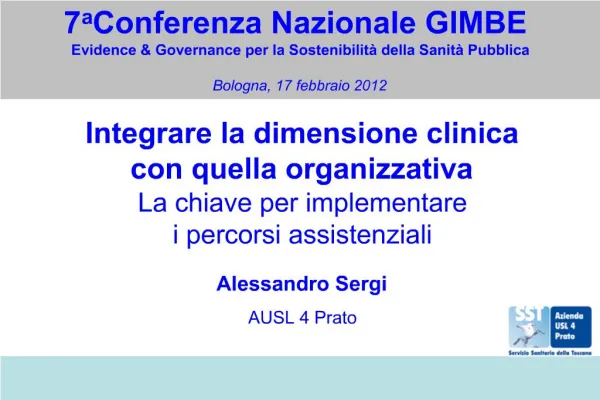 7a Conferenza Nazionale GIMBE Evidence Governance per la Sostenibilit della Sanit Pubblica Bologna, 17 febbraio 2012