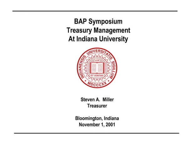 Steven A. Miller Treasurer Bloomington, Indiana November 1, 2001