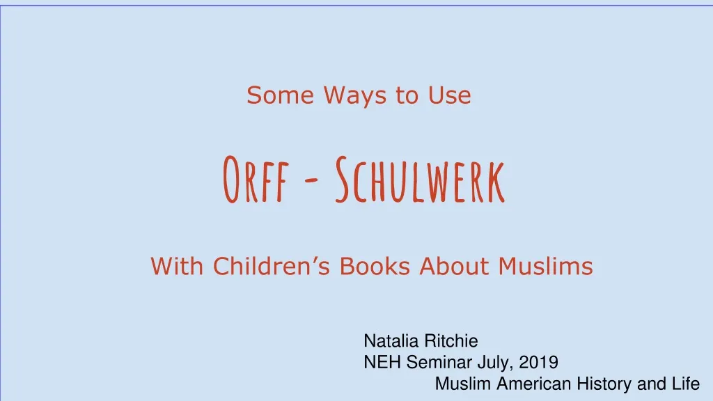 some ways to use orff schulwerk with children