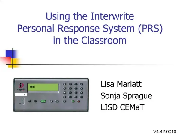 Using the Interwrite Personal Response System PRS in the Classroom