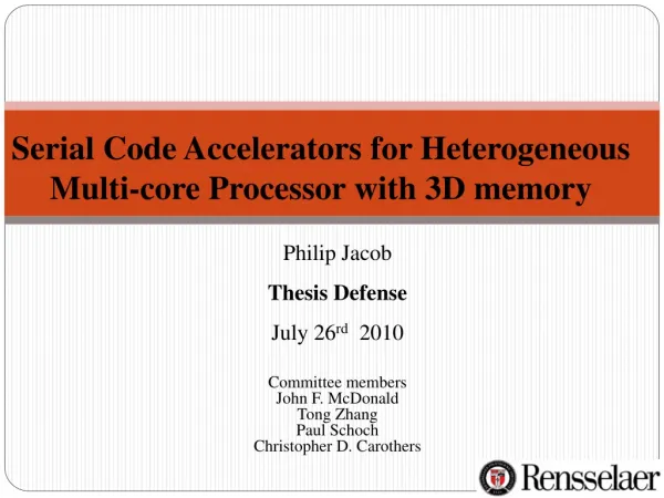 Serial Code Accelerators for Heterogeneous Multi-core Processor with 3D memory