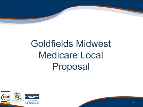 Goldfields Midwest Medicare Local Proposal