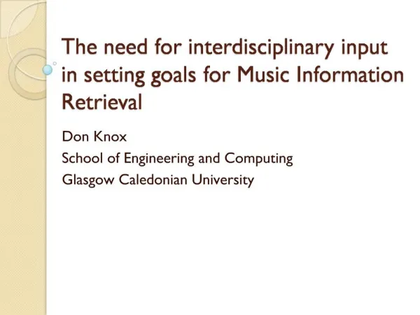 The need for interdisciplinary input in setting goals for Music Information Retrieval