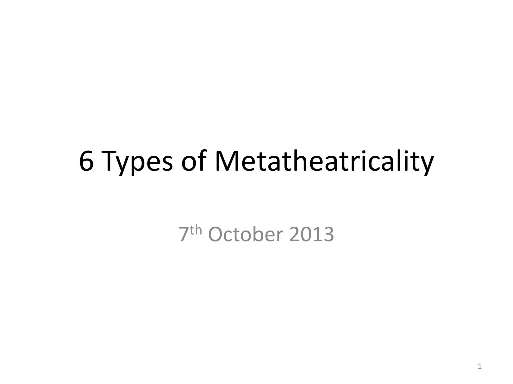 6 types of metatheatricality