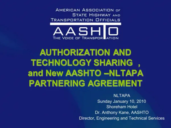 AUTHORIZATION AND TECHNOLOGY SHARING , and New AASHTO NLTAPA PARTNERING AGREEMENT
