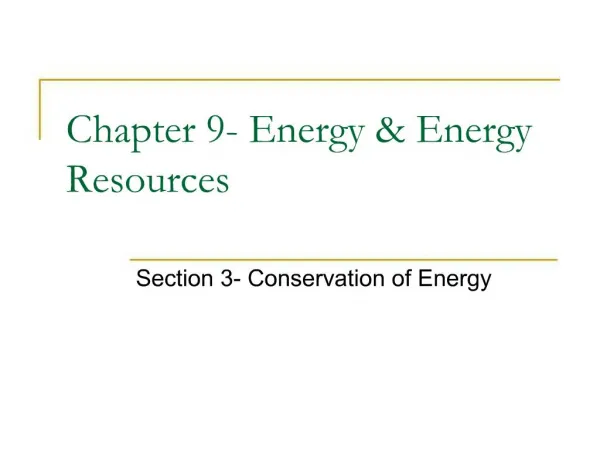 Chapter 9- Energy Energy Resources
