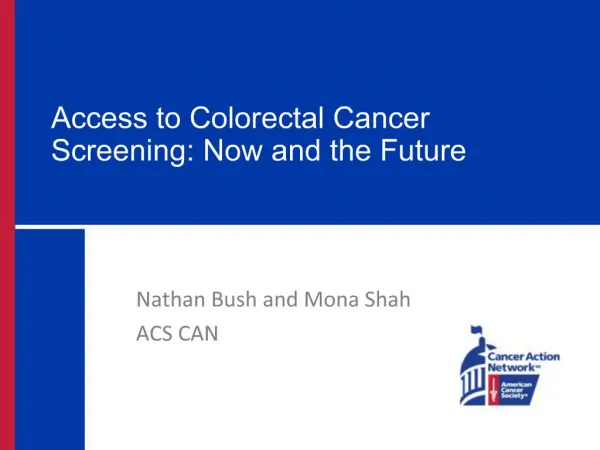 Access to Colorectal Cancer Screening: Now and the Future