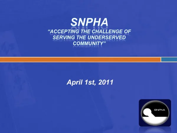SNPhA Accepting the Challenge of Serving the Underserved Community