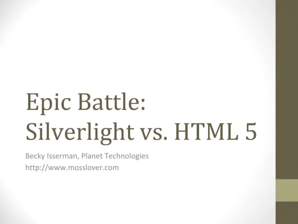 Epic Battle: Silverlight vs. HTML 5
