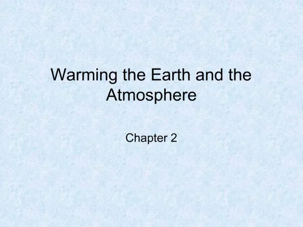 Warming the Earth and the Atmosphere