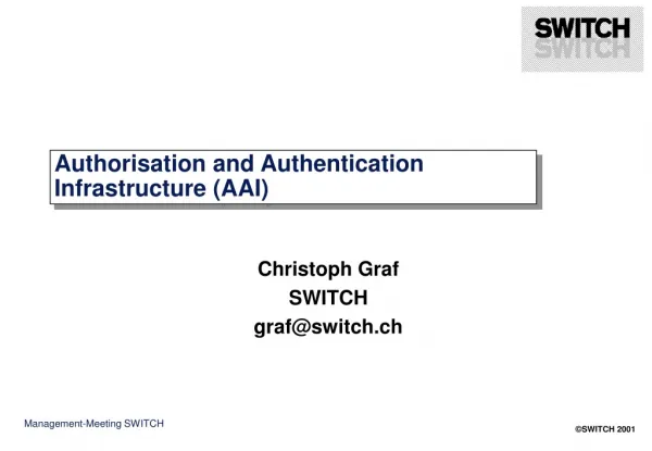Authorisation and Authentication Infrastructure (AAI)