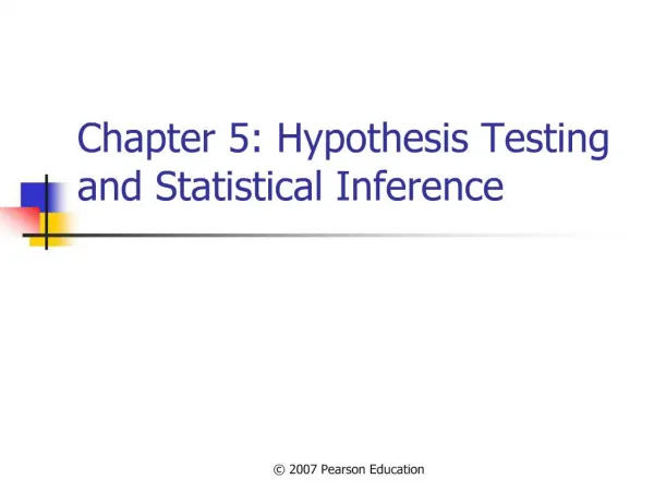 Chapter 5: Hypothesis Testing and Statistical Inference