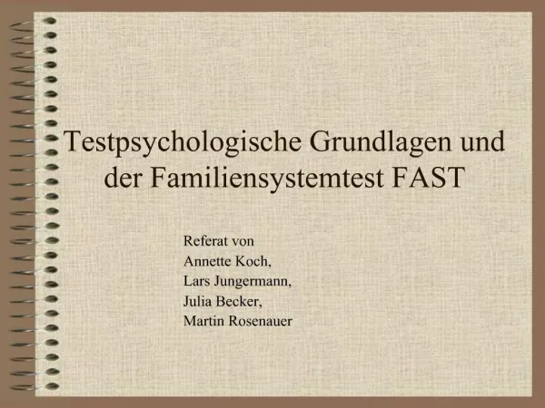 Testpsychologische Grundlagen und der Familiensystemtest FAST