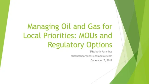 Managing Oil and Gas for Local Priorities: MOUs and Regulatory Options