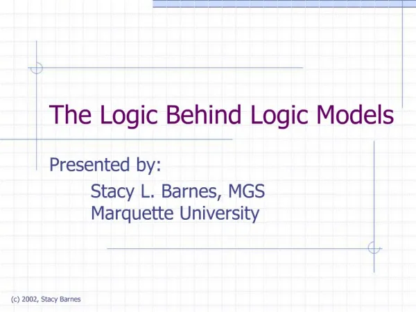 The Logic Behind Logic Models