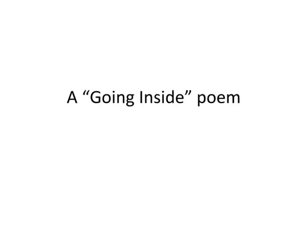 A Going Inside poem