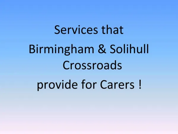 Services that Birmingham Solihull Crossroads provide for Carers