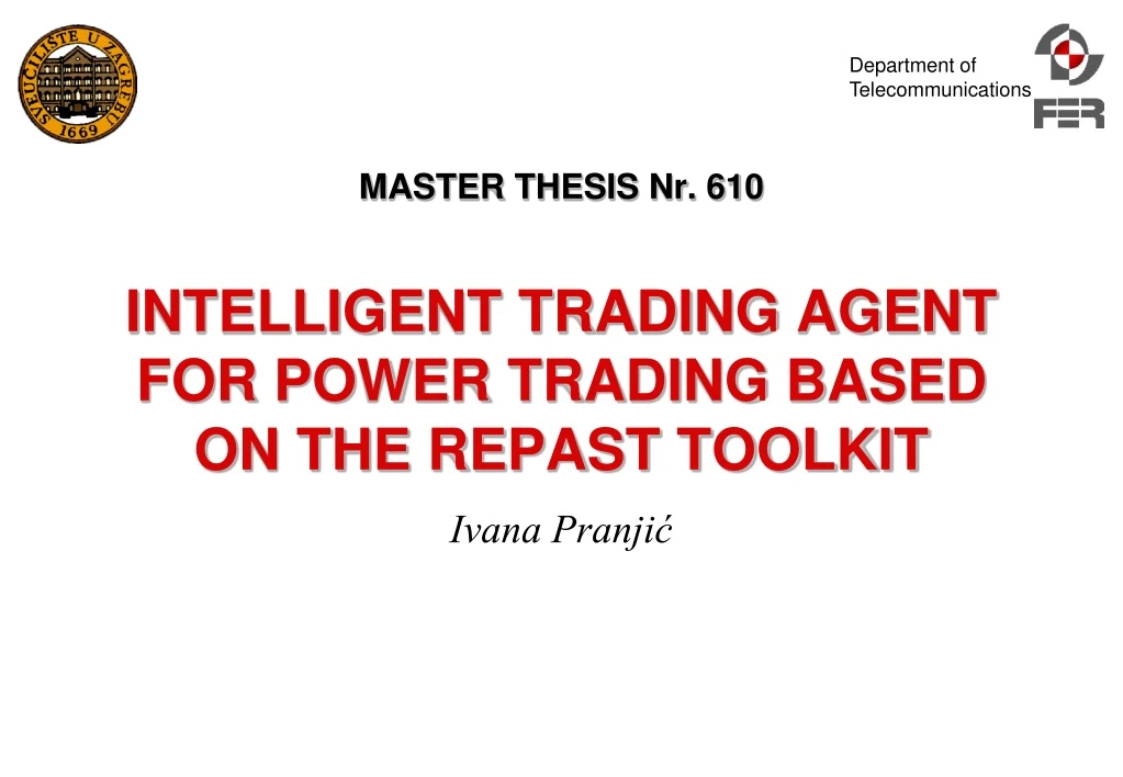 master thesis nr 610 intelligent trading agent for power trading based on the repast toolkit