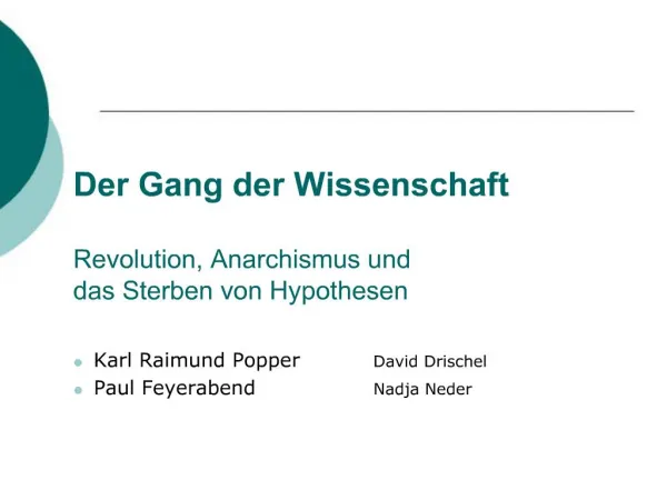 Der Gang der Wissenschaft Revolution, Anarchismus und das Sterben von Hypothesen