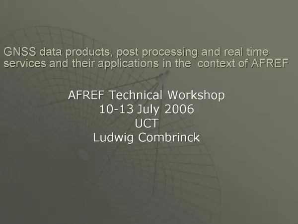 GNSS data products, post processing and real time services and their applications in the context of AFREF