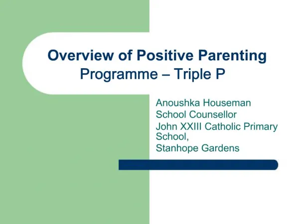 Overview of Positive Parenting Programme Triple P