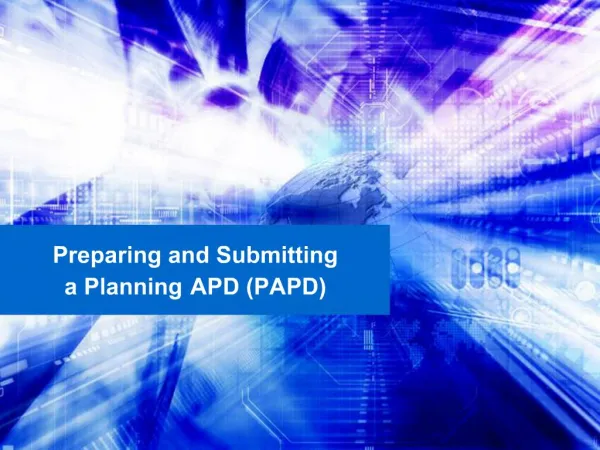Preparing and Submitting a Planning APD PAPD