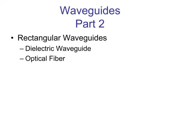 Waveguides Part 2