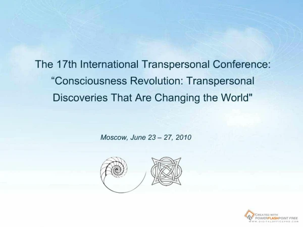 The 17th International Transpersonal Conference: