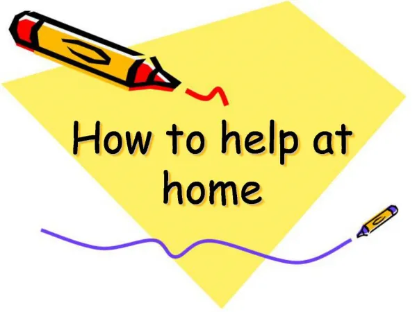 How to help at home